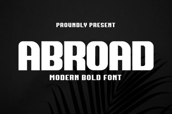 Abroad Bold Font: A Display Typeface for Crafters and Makers