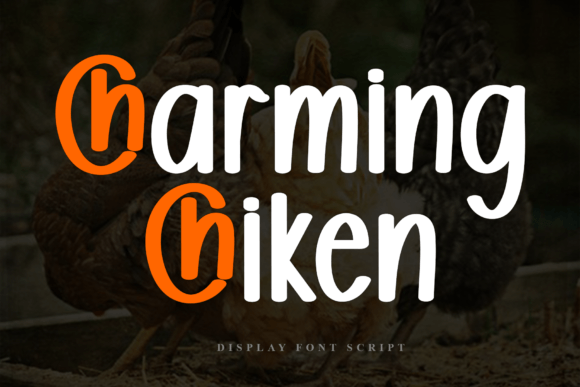 Charming Chiken: A Display Font That Makes Your Small Business Stand Out