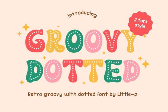Groovy Dotted: A Retro Display Font for Editorial Design