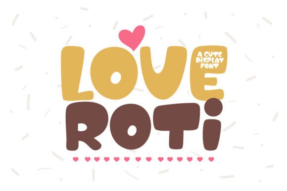 Love Roti: A Charming Display Font for Handmade Product Designs