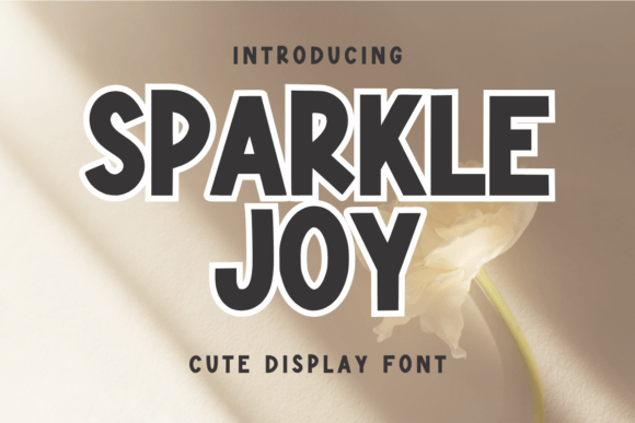 Sparkle Joy: A Friendly Display Font for Your Brand